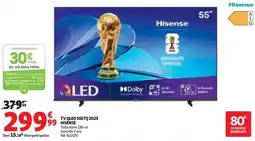 Auchan Tv qled 55e7q 2025 hisense offre