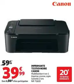 Auchan Imprimante ts3750i noire canon offre