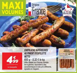Netto Chipolatas superieures au piment d'espelette netto offre