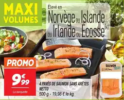 Netto 4 pavés de saumon sans arêtes netto offre