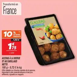 Netto Accras à la morue et au cabillaud netto offre