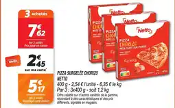 Netto Pizza surgelée chorizo netto offre
