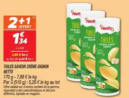 Netto Tuiles saveur crème oignon netto offre