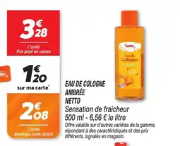 Netto Eau de cologne ambrée netto offre