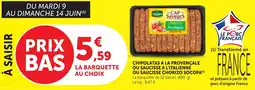 Bi1 Chipolatas a la provençale ou saucisse a l'italienne ou saucisse chorizo socopa offre