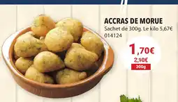 Gel 2000 ACCRAS DE MORUE offre