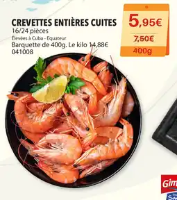 Gel 2000 CREVETTES ENTIÈRES CUITES offre