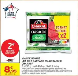 Intermarché Hyper Charal - viande bovine: lot de 2 carpaccios au basilic offre