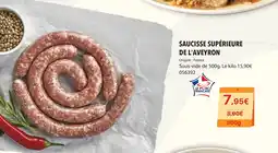 Gel 2000 SAUCISSE SUPÉRIEURE DE L'AVEYRON offre