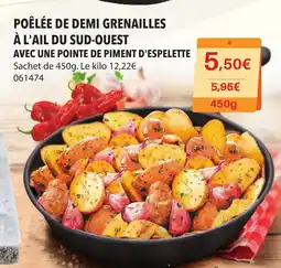 Gel 2000 POÊLÉE DE DEMI GRENAILLES À L'AIL DU SUD-OUEST AVEC UNE POINTE DE PIMENT D'ESPELETTE offre