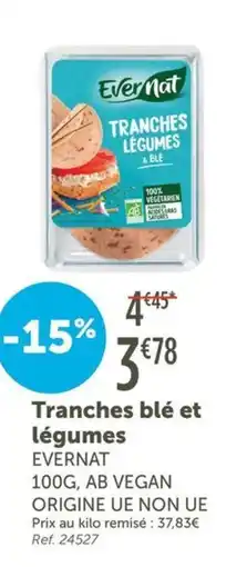 L'Eau Vive Tranches blé et légumes offre