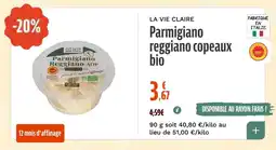 La Vie Claire Parmigiano reggiano copeaux bio offre