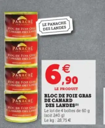 Super U Bloc De Foie Gras De Canard Des Landes offre
