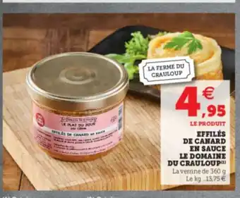 Super U Effilés De Canard En Sauce Le Domaine Du Craulouo offre