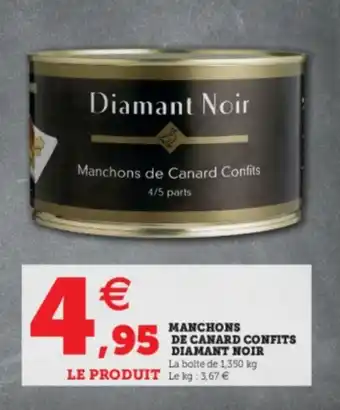 Super U Manchons De Canard Confits Diamant Noir offre