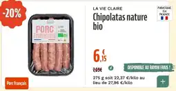 La Vie Claire Chipolatas nature bio offre