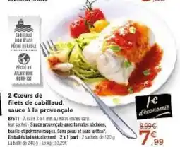 Thiriet 2 Cœurs de filets de cabillaud, sauce à la provençale offre