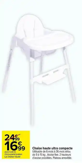 Carrefour Chaise Haute Ultra Compact offre
