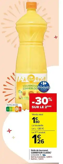 Carrefour Market Huile De Tournesol Carrefour Classic' offre