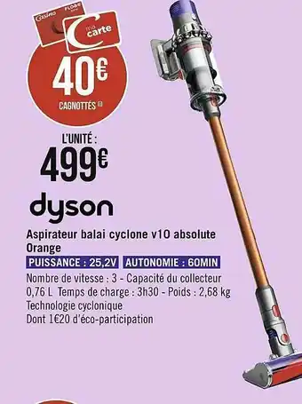 Casino Supermarchés Aspirateur Balai Cyclone V10 Absolute Orange offre