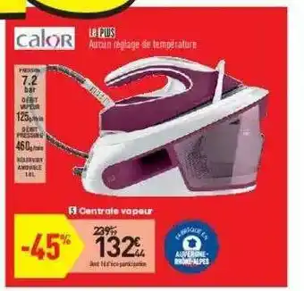 Conforama Centrale Vapeur Calor offre