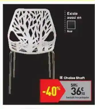 Chaise Shaft