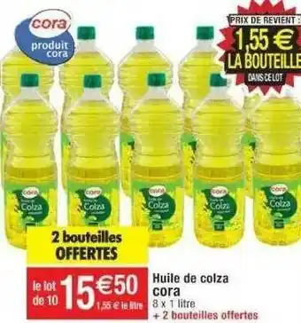 Cora x Carrefour Huile De Colza Cora offre