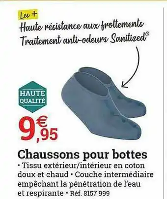 Espace emeraude Chaussons Pour Bottes offre