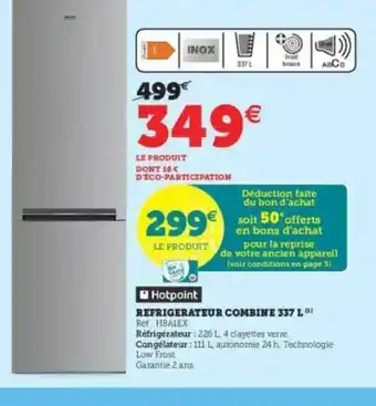 Hyper U Réfrigérateur Combiné 337 L Hotpoint offre