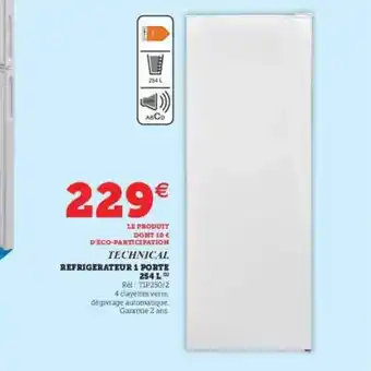Hyper U Réfrigérateur 1 Porte 254 L Technical offre