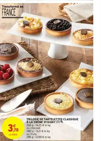 Trilogie De Tartelettes Classique à La Crème D'isigny