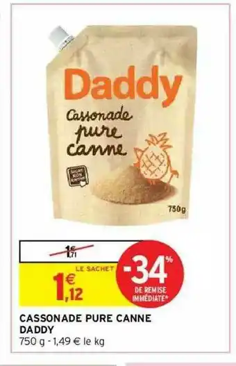 Intermarché Hyper Cassonade Pure Canne Daddy offre