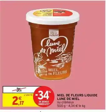 Intermarché Hyper Miel De Fleurs Liquide Lune De Miel offre