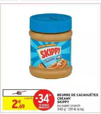 Intermarché Hyper Beurre De Cacahuètes Creamy Skippy offre