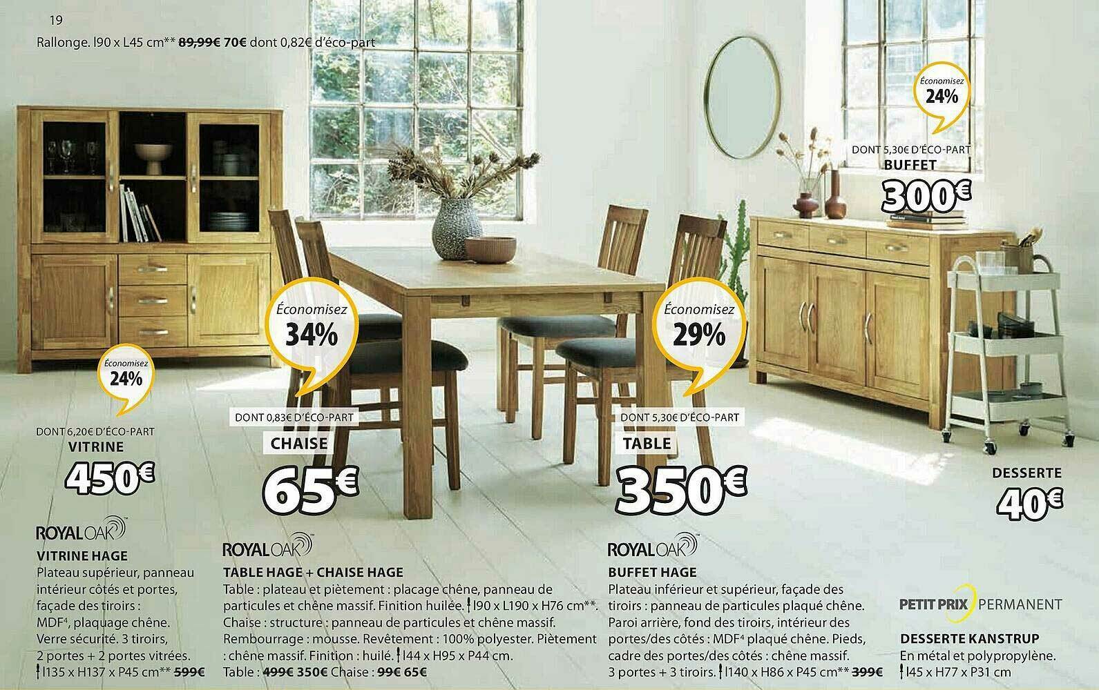 Promo Vitrine Hage, Table Hage + Chaise Hage, Buffet Hage, Desserte Kanstrup chez JYSK