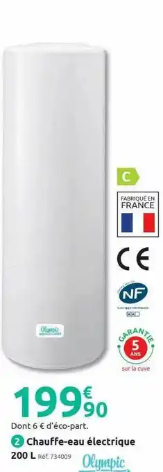 Mr Bricolage Chauffe-eau électrique 200l Olympic offre