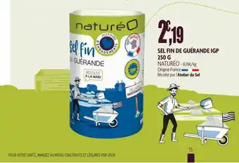 naturéO Sel Fin De Guérande Igp 250 G Naturéo offre