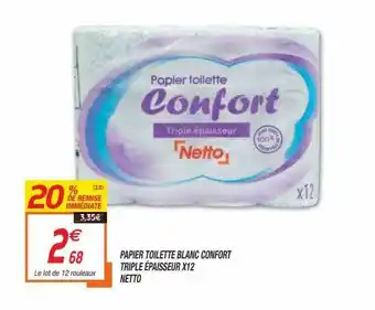 Netto Papier Toilette Blanc Confort Triple épaisseur X12 offre