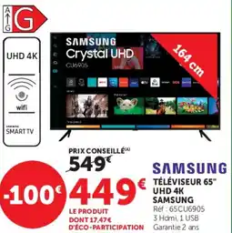 Super U SAMSUNG TÉLÉVISEUR 65" UHD 4K SAMSUNG offre