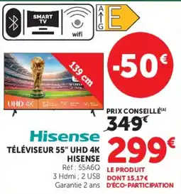 Super U TÉLÉVISEUR 55" UHD 4K HISENSE offre
