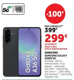 Super U SAMSUNG SAMSUNG GALAXY A36EE 5G offre