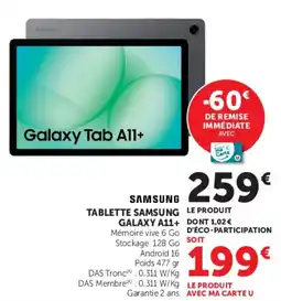Super U SAMSUNG TABLETTE SAMSUNG LE GALAXY A11+ offre