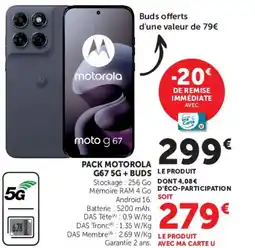 Super U PACK MOTOROLA G67 5G + BUDS offre