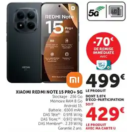 Super U XIAOMI REDMI NOTE 15 PRO+ 5G offre
