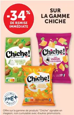 Super U SUR LA GAMME CHICHE offre