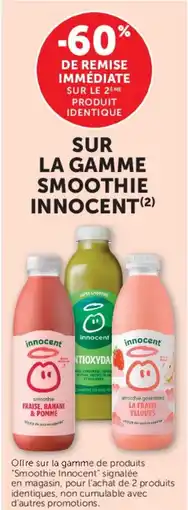 Super U SUR LA GAMME SMOOTHIE INNOCENT offre