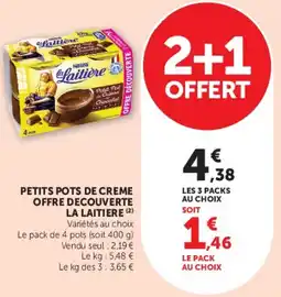 Super U PETITS POTS DE CREME OFFRE DECOUVERTE LA LAITIERE offre
