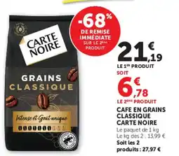 Super U CAFE EN GRAINS CLASSIQUE CARTE NOIRE offre