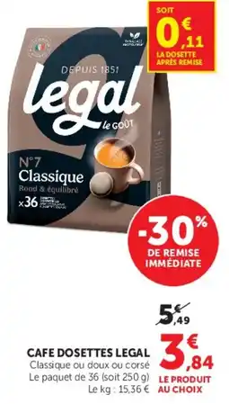 Super U CAFE DOSETTES LEGAL offre