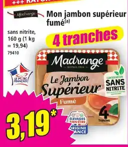 Norma Madrange mon jambon supérieur fumé offre